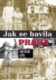 V�ce informac� o v�robku Jak se bavila Praha