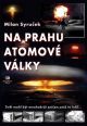 V�ce informac� o v�robku Na prahu atomov� v�lky