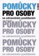 V�ce informac� o v�robku Pom�cky pro osoby se zdravotn�m posti�en