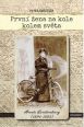 V�ce informac� o v�robku Prvn� �ena na kole kolem sv�ta - Annie Londonderry 1894-1895
