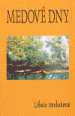 V�ce informac� o Medov� dny