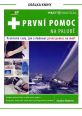 V�ce informac� o v�robku Prvn� pomoc na palub� - Praktick� rady, jak zvl�dnout prvn� pomoc na mo�i