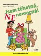 V�ce informac� o v�robku Jsem t�hotn�, NE nemocn�