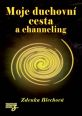 V�ce informac� o v�robku Moje duchovn� cesta a channeling