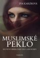 V�ce informac� o v�robku Muslimsk� peklo - Skute�n� p��b�h �esk� �eny a jej� dcerky