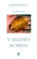 V�ce informac� o v�robku V souzn�n� se sebou - Odpou�t�m si - 2.