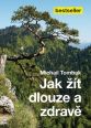 V�ce informac� o Jak ��t dlouze a zdrav�