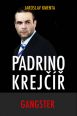 V�ce informac� o v�robku Padrino Krej��� - Gangster