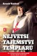 V�ce informac� o v�robku Nejv�t�� tajemstv� templ��� - Je v �ech�ch ukryt� nejz�hadn�j�� okultn� objekt v�ech dob?