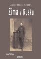 V�ce informac� o v�robku Zima v Rusku - Z�pisky �esk�ho legion��e