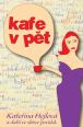 V�ce informac� o Kafe v p�t