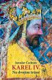 V�ce informac� o Karel IV. - Na dvoj�m tr�n�