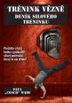 V�ce informac� o v�robku Tr�nink v�zn� - Den�k silov�ho tr�ninku