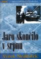 V�ce informac� o v�robku Jaro skon�ilo v srpnu