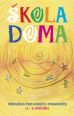 V�ce informac� o �kola doma - p��ru�ka pro rodi�e i prarodi�e (1.-5. ro�n�k)
