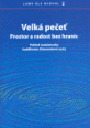 V�ce informac� o v�robku Velk� pe�e� - Prostor a radost bez hranic