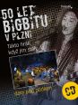 V�ce informac� o v�robku 50 let bigb�tu v Plzni - Takto hr�li, kdy� jim st�ly davy pod p�diem + CD