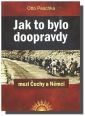 V�ce informac� o v�robku Jak to bylo doopravdy mezi �echy a N�mci