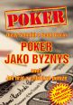 V�ce informac� o Poker jako byznys aneb jak hr�t a vyd�l�vat pen�ze