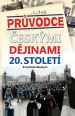 V�ce informac� o Pr�vodce �esk�mi d�jinami 20. stolet�