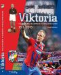 V�ce informac� o v�robku VIKTORIA - Velk� kronika plze�sk�ho fotbalov�ho klubu 1911-2015